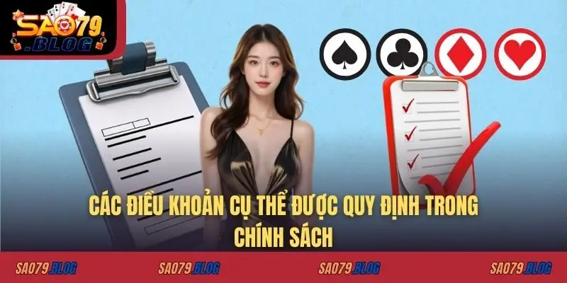Các điều khoản cụ thể được quy định trong chính sách