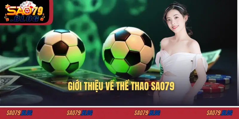 Giới thiệu về thể thao SAO79