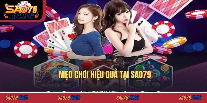 Mẹo chơi hiệu quả tại SAO79