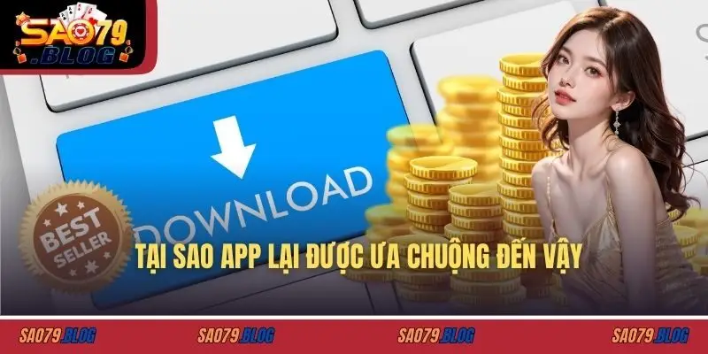 Tại sao app lại được ưa chuộng đến vậy